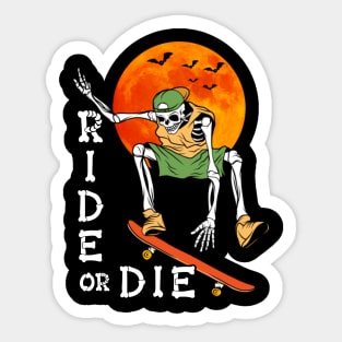 Ride or Die Halloween, Skateboard Halloween, Skeleton Halloween, Skate Skeleton, Skateboarding Gift Sticker